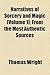 Narratives of Sorcery and Magic (Volume 1); From the Most Authentic Sources