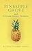 Pineapple Grove and Other S...