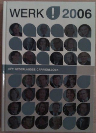 Werk! Hét Nederlandse Carrièreboek