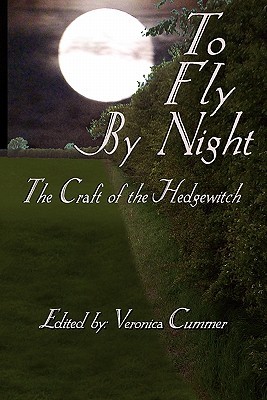 To Fly By Night: Craft of the Hedgewitch (Paperback)