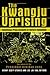 The Kwangju Uprising: A Miracle of Asian Democracy as Seen by the Western and the Korean Press (Pacific Basin Institute Book)