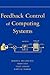 Feedback Control of Computing Systems
