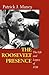 The Roosevelt Presence: The...