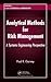 Analytical Methods for Risk Management: A Systems Engineering Perspective (Statistics: a Series of Textbooks and Monographs)