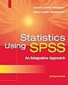 Statistics Using SPSS: An Integrative Approach Statistics Using SPSS: An Integrative Approach