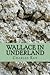 Wallace in Underland