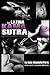 La Latina Kama Sutra: La Guía Absoluta Para, Citas, Sexo y Placeres Eróticos (Spanish Edition)