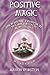 Positive Magic: Ancient Met...