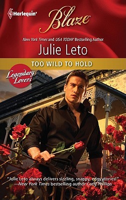 Too Wild to Hold (Legendary Lovers #2)