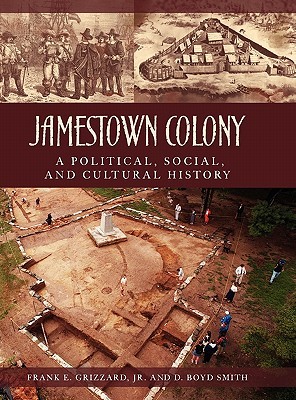 Jamestown Colony: A Political, Social, and Cultural History (Hardcover)