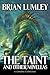 The Taint and Other Novellas by Brian Lumley