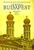 Jewish Budapest: Monuments, Rites, History