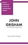John Grisham: A C...