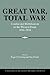 Great War, Total War: Combat and Mobilization on the Western Front, 1914–1918 (Publications of the German Historical Institute)