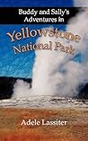 Buddy and Sally's Adventures in Yellowstone National Park