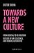 Towards a New Culture by Dieter Duhm Towards a New Culture by Dieter Duhm