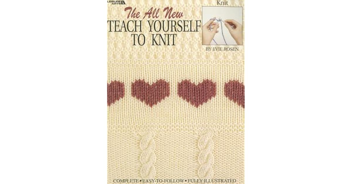 Teach Yourself To Knit by Evie Rosen