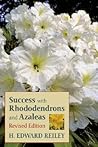Success With Rhododendrons and Azaleas, Revised Edition