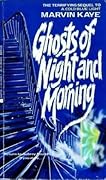 Ghosts of Night and Morning