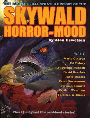Skywald!: The Complete Illustrated History of the Horror-Mood (Paperback)