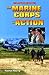 The Marine Corps in Action (U.S. Military Branches and Careers)