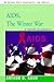 AIDS, The Winter War by Arthur David Kahn