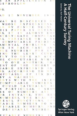 The Universal Turing Machine A Half-Century Survey (Computerkultur)