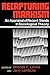 Recapturing Marxism: An Appraisal of Recent Trends in Sociological Theory