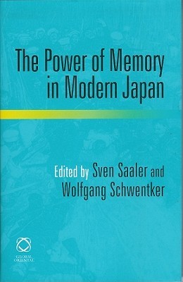 The Power of Memory in Modern Japan (Hardcover)