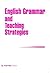 English Grammar and Teaching Strategies by Joy Pollock