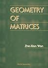 GEOMETRY OF MATRICES: IN MEMORY OF PROFESSOR L K HUA (1910 - 1985) GEOMETRY OF MATRICES: IN MEMORY OF PROFESSOR L K HUA (1910 - 1985)