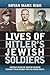 Lives of Hitler's Jewish Soldiers by Bryan Mark Rigg