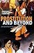 Prostitution and Beyond: An Analysis of Sex Workers in India