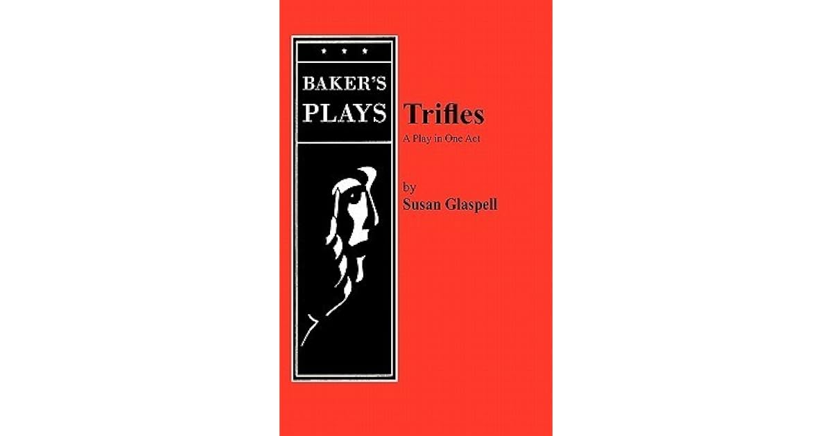 Trifles by Susan Glaspell