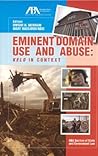 Eminent Domain Use and Abuse: Kelo in Context