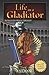 Life as a Gladiator: An Interactive History Adventure (You Choose Books)