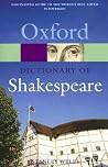 DICT OF SHAKESPEARE REISSUE OQR:NCS PAPER (Oxford Quick Reference) DICT OF SHAKESPEARE REISSUE OQR:NCS PAPER (Oxford Quick Reference)