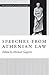 Speeches from Athenian Law (The Oratory of Classical Greece)