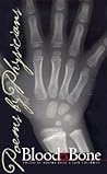 Blood and Bone: Poems by Physicians Blood and Bone: Poems by Physicians