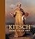 Kitsch, More than Art