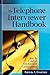 The Telephone Interviewer's Handbook: How to Conduct Standardized Conversations