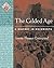 The Gilded Age: A History i...