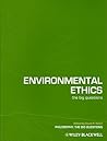 Environmental Ethics: The Big Questions (Philosophy: The Big Questions) Environmental Ethics: The Big Questions (Philosophy: The Big Questions)