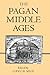 The Pagan Middle Ages