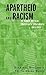 Apartheid and Racism in South African Children's Literature 1985-1995 (Children's Literature and Culture)