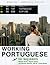 Working Portuguese for Beginners (Working Languages) (Portuguese Edition)