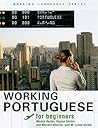 Working Portuguese for Beginners (Working Languages) (Portuguese Edition)