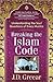 Breaking the Islam Code: Un...