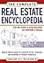 The Complete Real Estate Encyclopedia: From AAA Tenant to Zoning Variancess and Everything in Between
