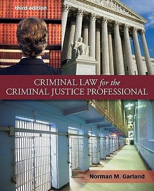 Criminal Law for the Criminal Justice Professional (Paperback)